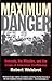 Maximum Danger: Kennedy, the Missiles, and the Crisis of American Confidence