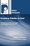 Enabling Fidelity to God: Perseverance in Hebrews in Light of the Reciprocity Systems of the Ancient Mediterranean World (Paternoster Biblical Monographs)