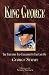 King George: The Triumphs A...