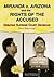 Miranda V. Arizona And the Rights of the Accused: Debating Supreme Court Decisions