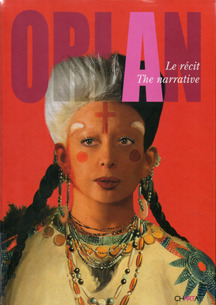 ORLAN Le récit The narrative (Hardcover)
