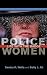 Police Women: Life with the...