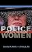 Police Women: Life with the Badge