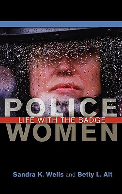 Police Women: Life with the Badge (Hardcover)
