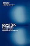 Same Sex Intimacies Same Sex Intimacies