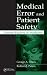 Medical Error and Patient S...