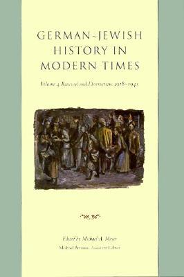 German-Jewish History in Modern Times, volume 4: Renewal and Destruction, 1918-1945 (Hardcover)