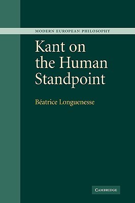 Kant on the Human Standpoint (Modern European Philosophy)