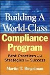 Building a World-Class Compliance Program: Best Practices and Strategies for Success