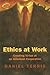 Ethics at Work by Daniel Terris
