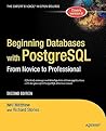 Beginning Databases with PostgreSQL: From Novice to Professional