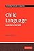 Child Language: Acquisition and Growth (Cambridge Textbooks in Linguistics)