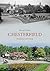 Chesterfield Through Time