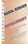 Impeachment: The Constitutional Problems, Enlarged Edition