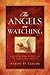 The Angels Are Watching by Aaron D. Taylor
