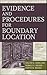 Evidence and Procedures for Boundary Location