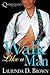 Walk Like a Man by Laurinda D. Brown