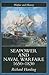 Seapower and Naval Warfare,...