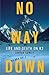 No Way Down: Life and Death...