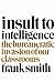 Insult to Intelligence by Frank  Smith