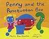 Penny and the Punctuation Bee by Moira Rose Donohue