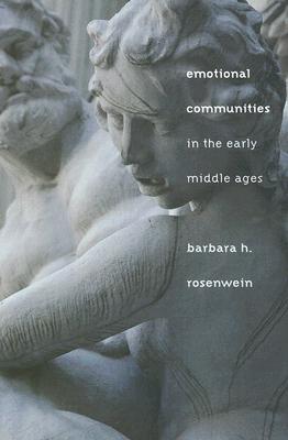 Emotional Communities in the Early Middle Ages (Hardcover)