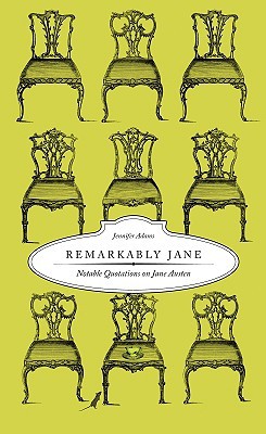 Remarkably Jane: Notable Quotations on Jane Austen (Hardcover)