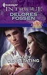 Daddy Devastating by Delores Fossen