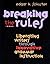 Breaking the Rules: Liberating Writers Through Innovative Grammar Instruction