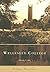 Wellesley College (The Campus History Series)