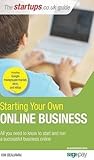 Starting Your Own Online Business by Kim Benjamin