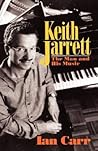 Keith Jarrett: The Man And His Music