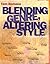 Blending Genre, Altering St...