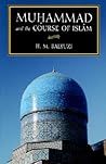 Muhammad and the Course of Islam by H.M. Balyuzi Muhammad and the Course of Islam by H.M. Balyuzi