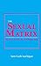The Sexual Matrix: Boy Meets Girl on the Evolutionary Scale