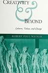 Creativity and Beyond Creativity and Beyond