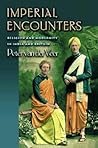 Imperial Encounters: Religion and Modernity in India and Britain