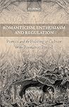 Romanticism, Enthusiasm, and Regulation: Poetics and the Policing of Culture in the Romantic Period