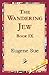 The Wandering Jew, Book IX