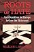 Roots of Hate by William I. Brustein