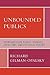 Unbounded Publics: Transgressive Public Spheres, Zapatismo, and Political Theory
