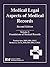 Medical Legal Aspects of Medical Records, Second Edition