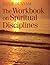 The Workbook on Spiritual D...