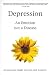 Depression: An Emotion Not ...