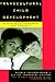 Transcultural Child Development: Psychological Assessment and Treatment