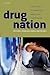 Drug Nation: Patterns, problems, panics & policies
