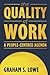 The Quality of Work: A People-Centred Agenda