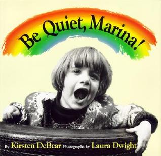 Be Quiet, Marina! (Hardcover)