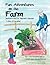 Fun Adventures on the Farm by Lisa Hamilton