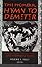The Homeric Hymn to Demeter...